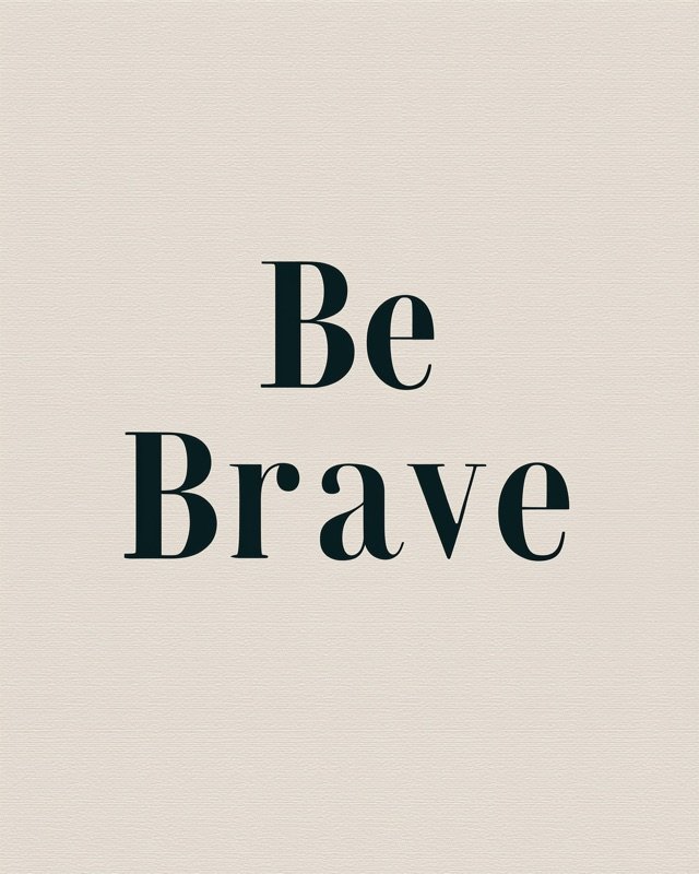 Be Brave nursery print with oversized dark teal serif lettering on a textured cream background
