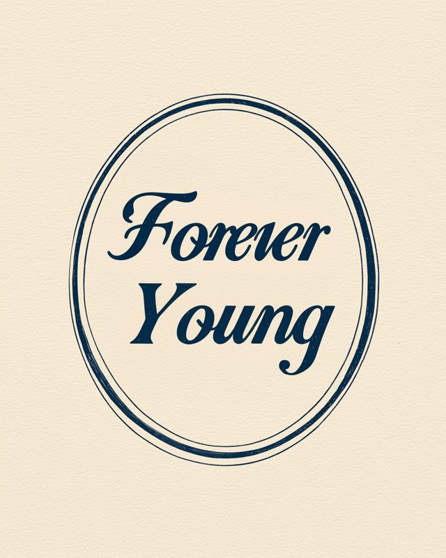 Forever Young nursery poster with navy italic script enclosed in an elegant double oval frame